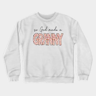 So God Made A Granny Crewneck Sweatshirt